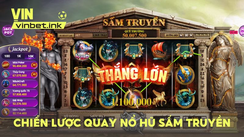 Gợi ý chiến lược quay hũ Sấm Truyền từ chuyên gia