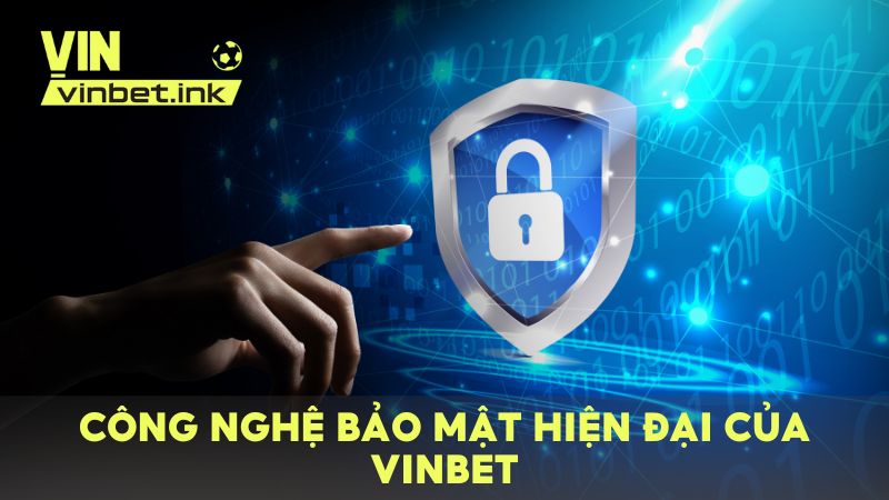 VINBET áp dụng nhiều công nghệ bảo mật hiện đại nhằm bảo vệ người chơi tuyệt đối