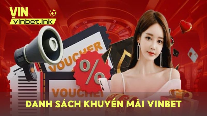 Danh sách chương trình khuyến mãi hot nhất của VINBET năm 2025