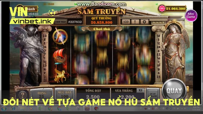 Nổ Hũ Sấm Truyền là slot game lấy cảm hứng từ bối cảnh thần thoại