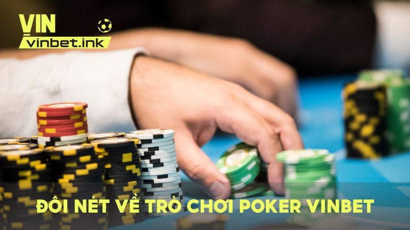 Poker VINBET là trò chơi bài chiến thuật và tốc độ cực kỳ lôi cuốn
