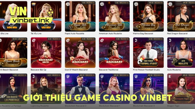 Giới thiệu các trò chơi live casino hấp dẫn nhất trên VINBET mà bạn không nên bỏ lỡ