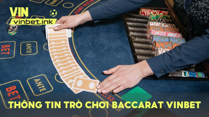 Baccarat VINBET chính là trò chơi đối kháng giữa hai cửa gồm: Player cùng với Banker
